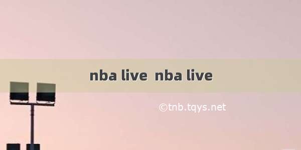 nba live  nba live