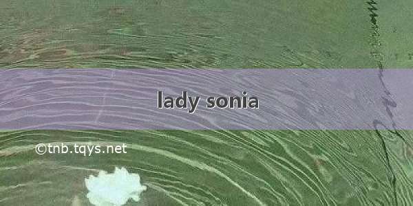 lady sonia
