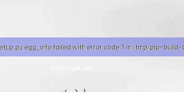 Command python setup.py egg_info failed with error code 1 in /tmp/pip-build-GVQWxt/ipython/