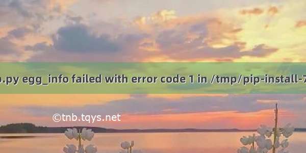 Command python setup.py egg_info failed with error code 1 in /tmp/pip-install-720GCk/MySQL-python/