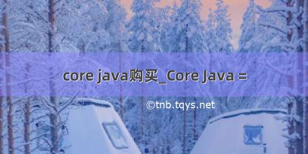 core java购买_Core Java =