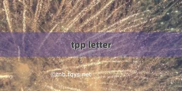 tpp letter