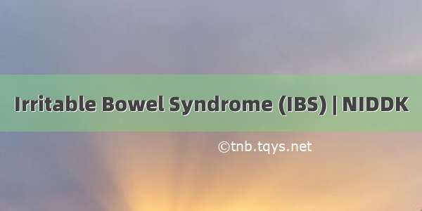 Irritable Bowel Syndrome (IBS) | NIDDK