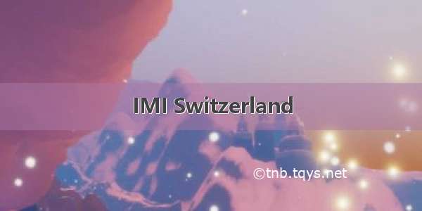 IMI Switzerland