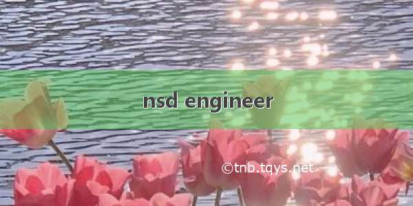 nsd engineer